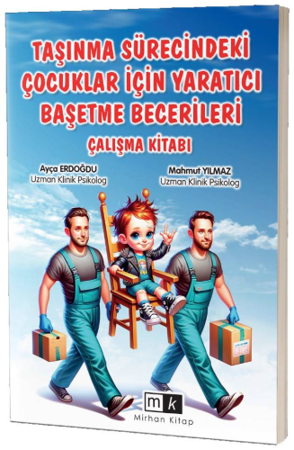 Taşınma Sürecindeki Çocuklar İçin Yaratıcı Başetme Becerileri Çalışma 