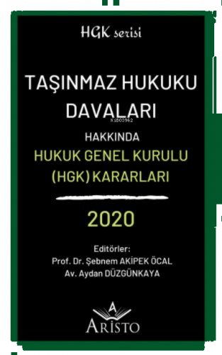 Taşınmaz Hukuku Davaları Hakkında Hukuk Genel Kurulu Kararları 2020