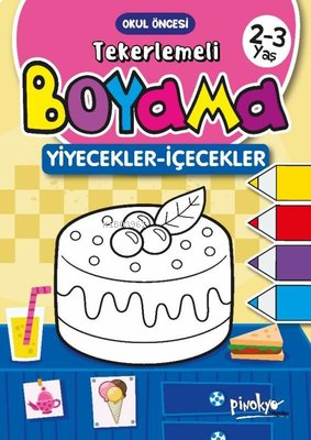 Tekerlemeli Boyama Yiyecekler İçecekler 2 - 3 Yaş