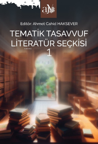 Tematik Tasavvuf Literatür Seçkisi 1