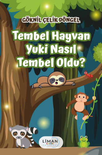 Tembel Hayvan Yuki Nasıl Tembel Oldu?