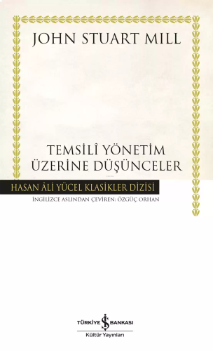 Temsili Yönetim Üzerine Düşünceler - Hasan Ali Yücel Klasikler