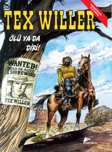 Tex Willer No 1: Ölü Ya Da Diri! - Red Bill’in Çetesi