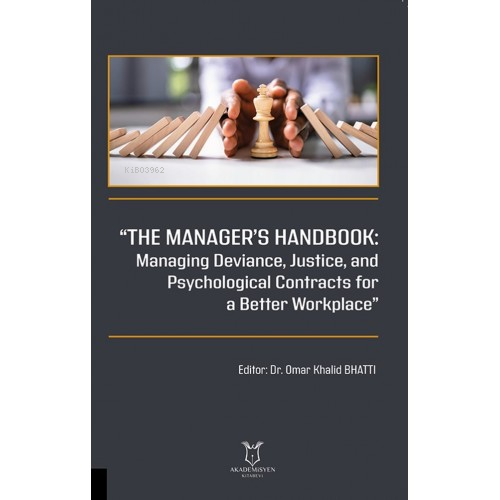 The Manager’s Handbook Managing Deviance, Justice, and Psychological C