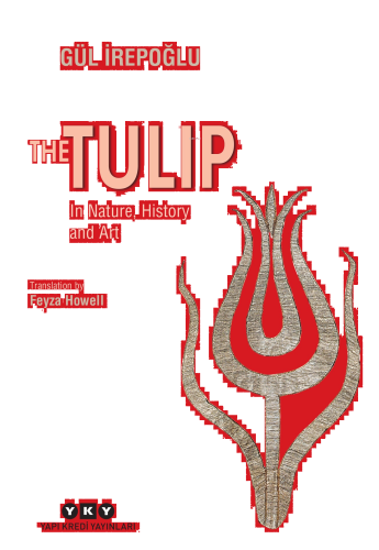 The Tulip – In Nature, History and Art