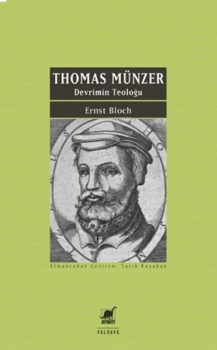 Thomas Münzer - Devrimin Teoloğu