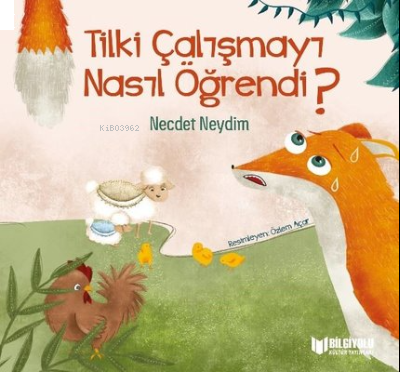 Tilki Çalışmayı Nasıl Öğrendi?