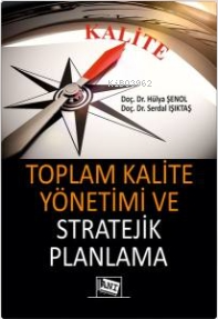 Toplam Kalite Yönetimi ve Stratejik Planlama