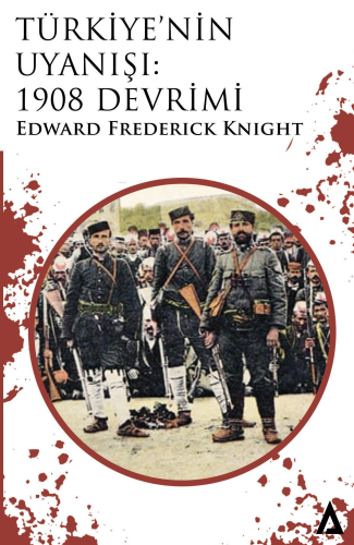 Türkiye’nin Uyanışı: 1908 Devrimi