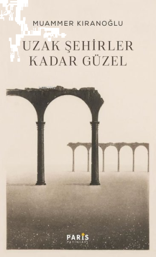 Uzak Şehirler Kadar Güzel