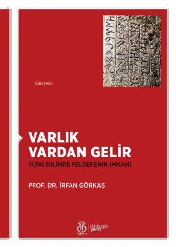 Varlık Vardan Gelir