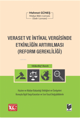 Veraset ve İntikal Vergisinde Etkinliğin Artırılması (Reform Gereklili