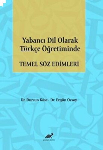 Yabancı Dil Olarak Türkçe Öğretiminde Temel Söz Edimleri