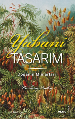 Yabani Tasarım;Doğanın Mimarları