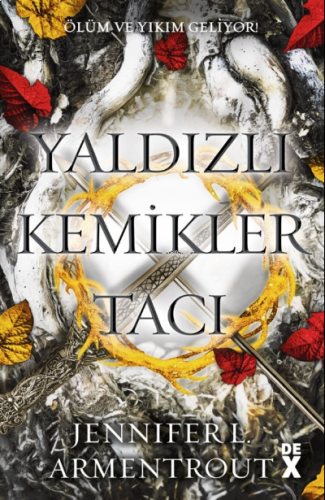 Yaldızlı Kemikler Tacı;Kan ve Kül-3