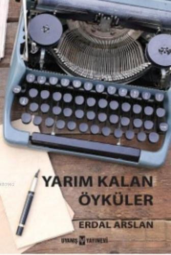 Yarım Kalan Öyküler