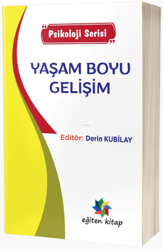 Yaşam Boyu Gelişim “Psikoloji Serisi”