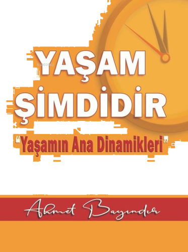 Yaşam Şimdidir