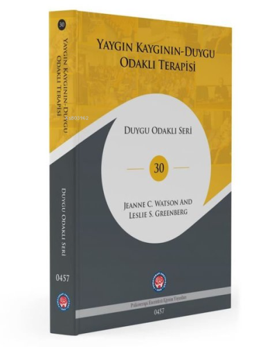 Yaygın Kaygının Duygu Odaklı Terapisi - Duygu Odaklı Seri 30