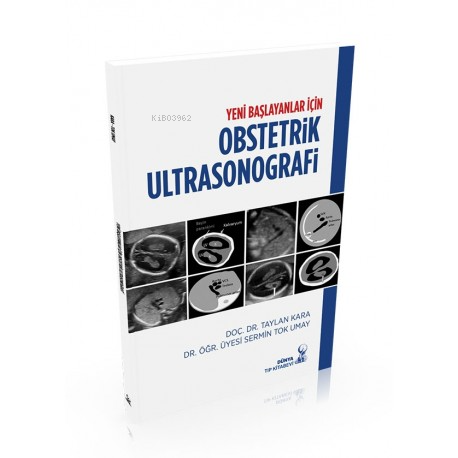 Yeni Başlayanlar İçin Obstetrik Ultrasonografi