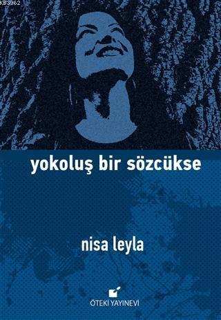 Yokoluş Bir Sözcükse - Ciltli