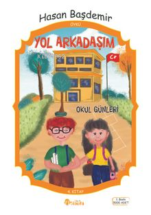 Yol Arkadaşım - Okul Günleri