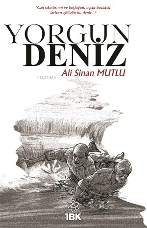 Yorgun Deniz