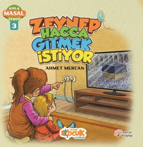 Zeynep Hacca Gitmek İstiyor - Anla Masal Serisi 3