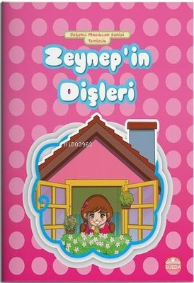 Zeynep'İn Dişleri