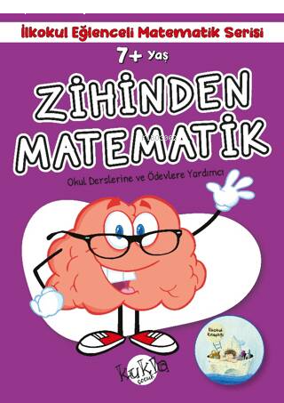 Zihinden Matematik 7+ Yaş Ve Üstü - (Çıkartmalı)